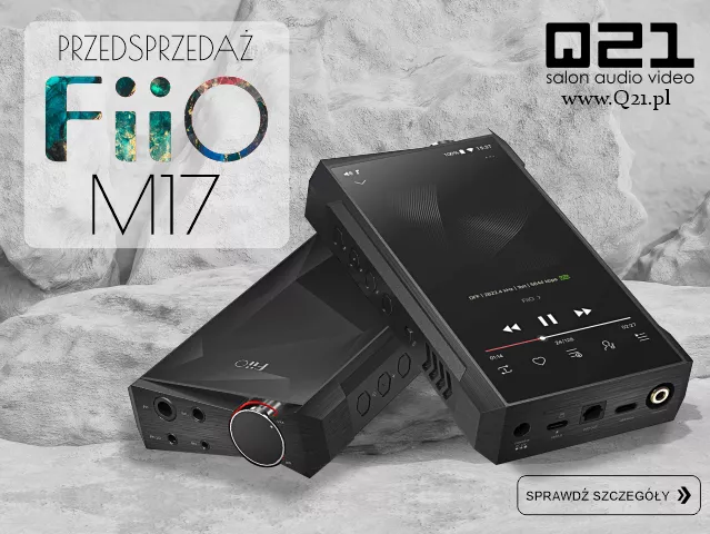 FiiO M17 | Oferta przedsprzedaży w Q21