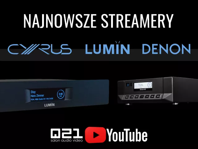 Najnowsze streamery Cyrus, Lumin i Denon | Film