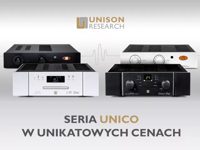 ZNACZNA obniżka cen na wybrane produkty Unison Research!