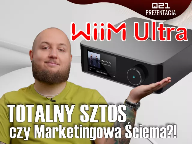 WiiM Ultra - streamer idealny, czy jednak marketingowa ściema?