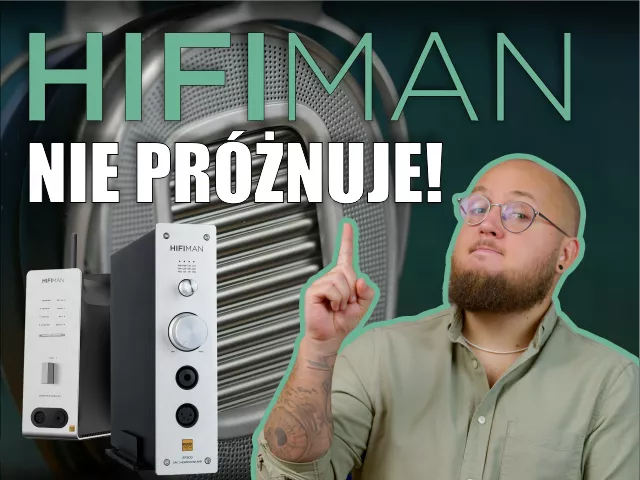 Hifiman nie próżnuje | Przegląd ŚWIETNYCH nowości | Film