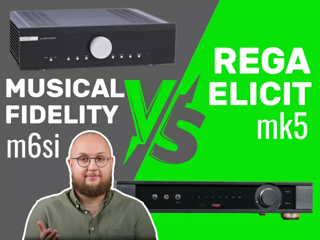 Rega Elicit MK5 kontra Musical Fidelity M6si | Film